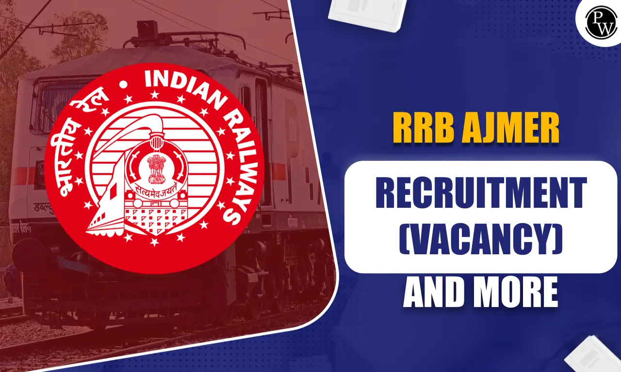 All About RRB Ajmer Recruitment (Vacancy) and More