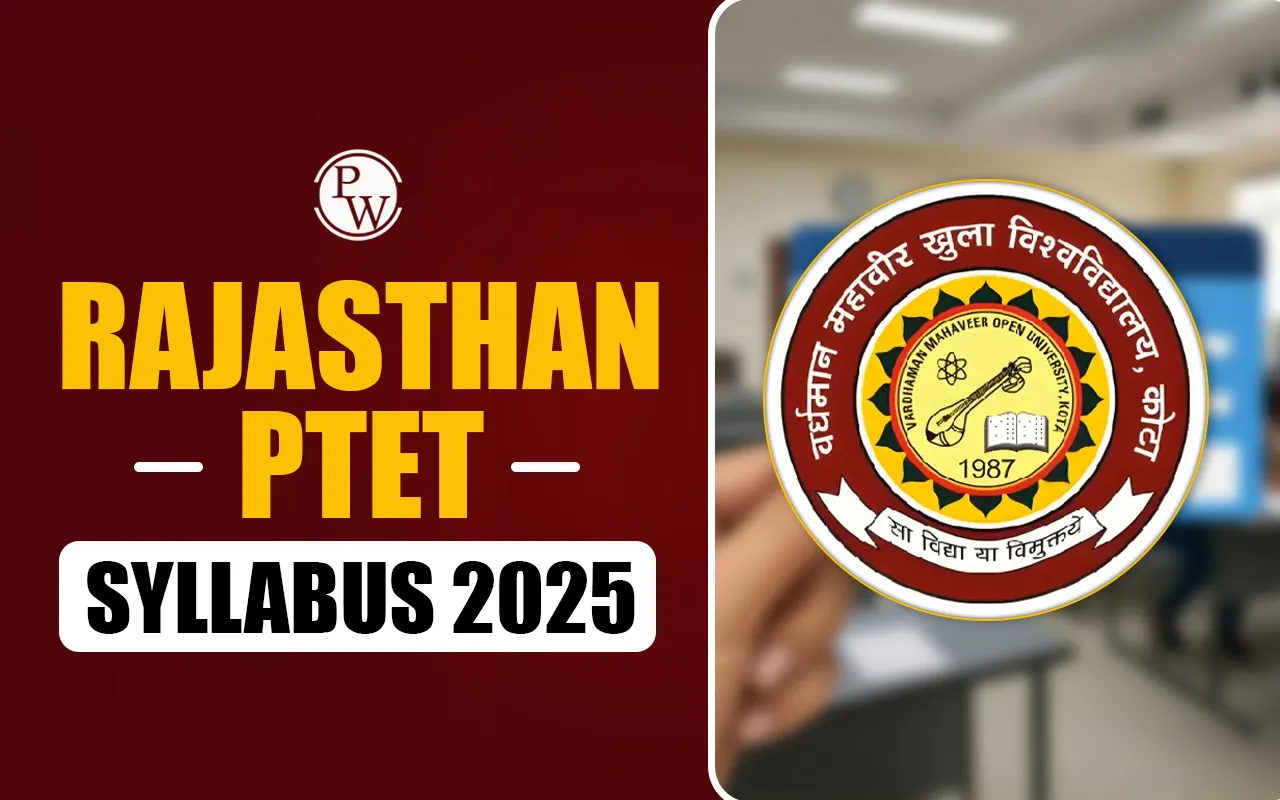 Rajasthan PTET Syllabus 2025, Exam Pattern, Marking Scheme